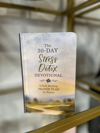 30 Day Stress Detox Devotional